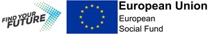 Find Your Future - European Union Social Fund